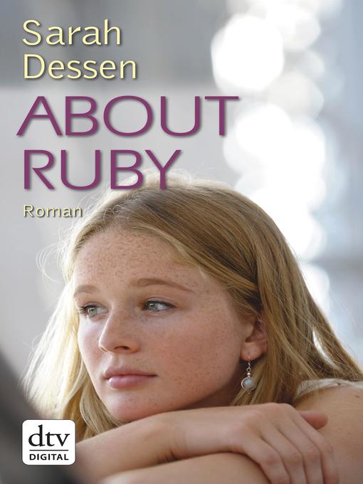 Title details for About Ruby by Sarah Dessen - Available